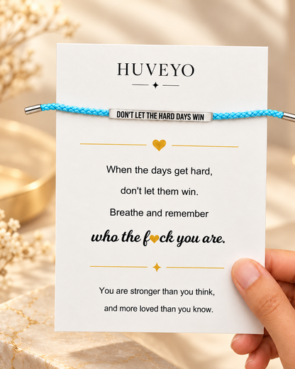 Don't Let the Hard Days Win – Verstelbare armband met boodschap