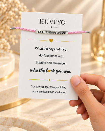 Don't Let the Hard Days Win – Verstelbare armband met boodschap