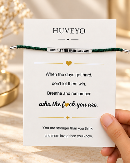 Don't Let the Hard Days Win – Verstelbare armband met boodschap